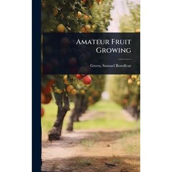 Amateur Fruit Growing