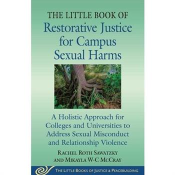 The Little Book of Restorative Justice for Campus Sexual Harms