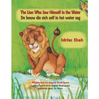 The Lion Who Saw Himself in the Water / De leeuw die zich zelf in het water zag