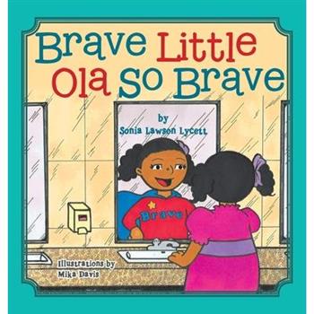 Brave Little Ola So Brave