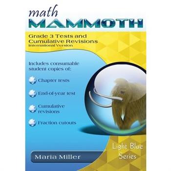 Math Mammoth Grade 3 Tests and Cumulative Revisions, International Version