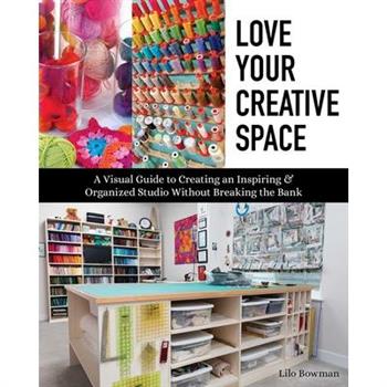 Love Your Creative Space