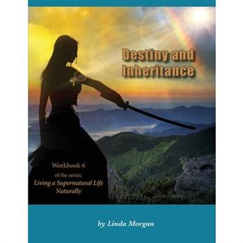 Destiny and Inheritance