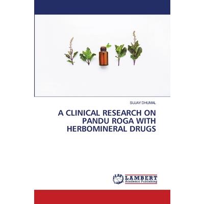 A Clinical Research on Pandu Roga with Herbomineral Drugs