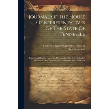 Journal Of The House Of Representatives Of The State Of Tennessee