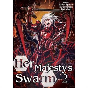 Her Majesty’s Swarm: Volume 2