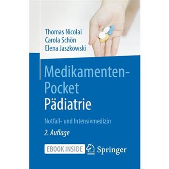 Medikamenten-Pocket P瓣diatrie - Notfall- Und Intensivmedizin