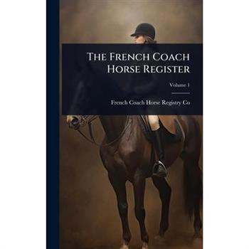 The French Coach Horse Register