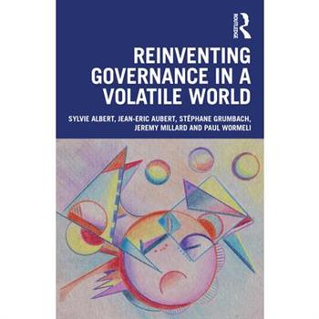 Reinventing Governance in a Volatile World