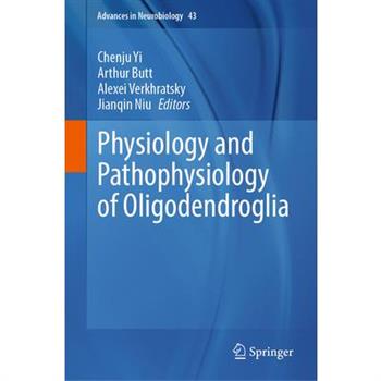 Physiology and Pathophysiology of Oligodendroglia
