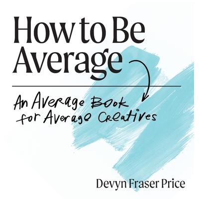 How to Be Average