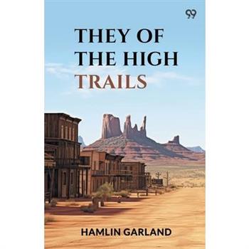 They Of The High Trails