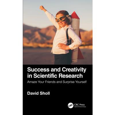 Success and Creativity in Scientific Research