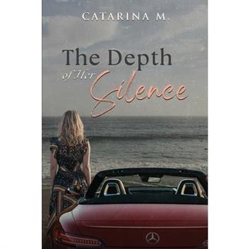 The Depth of Her Silence