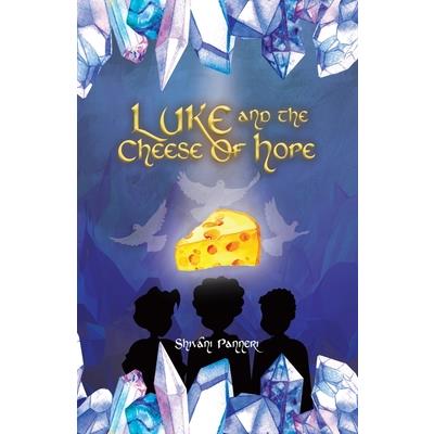 Luke And The Cheese Of Hope