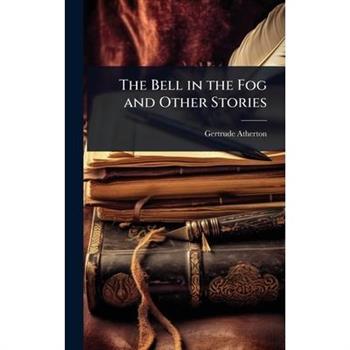 The Bell in the Fog and Other Stories