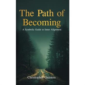The Path of Becoming