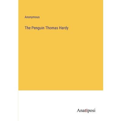The Penguin Thomas Hardy