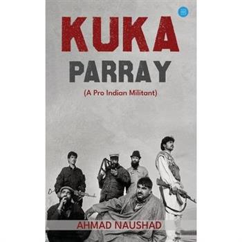 KUKA PARRAY A Pro Indian Militant