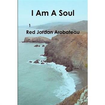 I Am A Soul --1