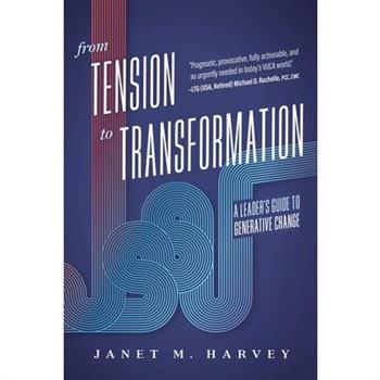 From Tension to Transformation