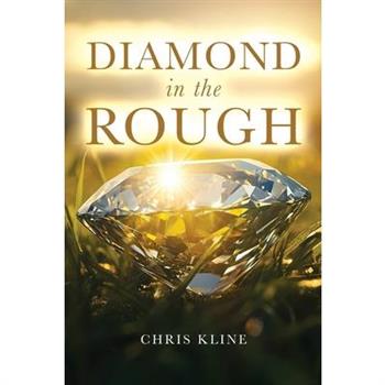 Diamond in the Rough