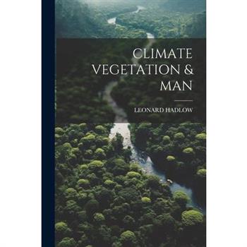 Climate Vegetation & Man