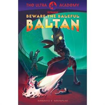 Beware the Baleful Baltan!