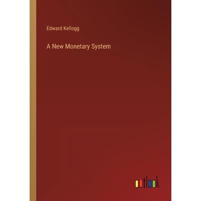 A New Monetary System