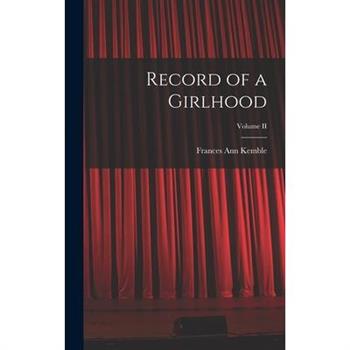 Record of a Girlhood; Volume II