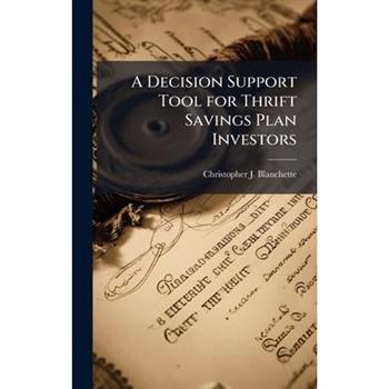 A Decision Support Tool for Thrift Savings Plan Investors