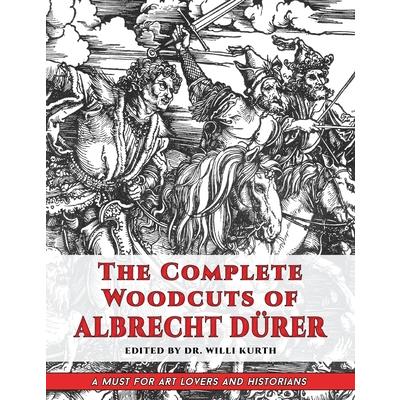 The Complete Woodcuts of Albrecht D羹rer (Dover Fine Art, History of Art)