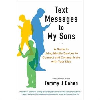 Text Messages to My Sons