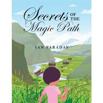 Secrets of the Magic Path