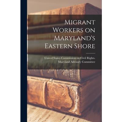Migrant Workers on Maryland's Eastern Shore