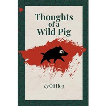 Thoughts of a Wild Pig