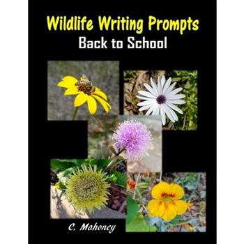 Wildlife Writing Prompts (Back to School)
