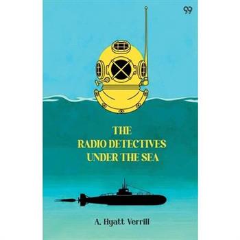 The Radio Detectives Under The Sea