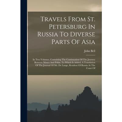 Travels From St. Petersburg In Russia To Diverse Parts Of Asia
