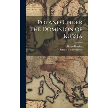 Poland Under the Dominion of Russia