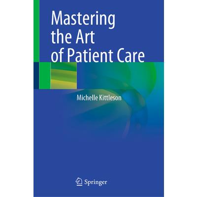 Mastering the Art of Patient Care