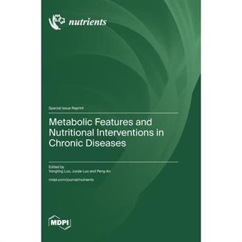Metabolic Features and Nutritional Interventions in Chronic Diseases