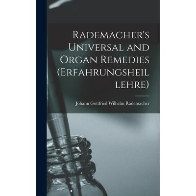 Rademacher's Universal and Organ Remedies (Erfahrungsheillehre)