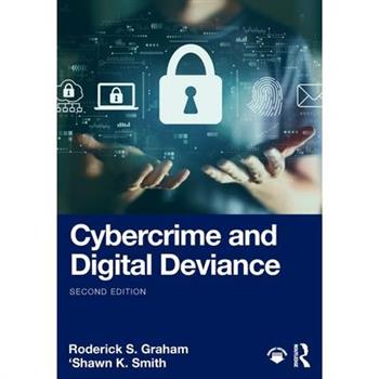 Cybercrime and Digital Deviance