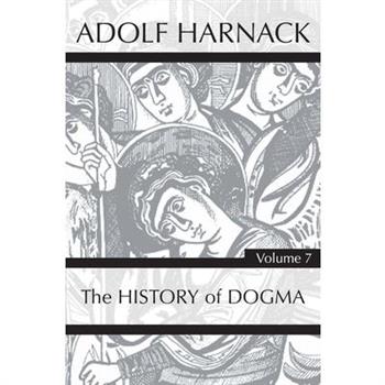 History of Dogma, Volume 7