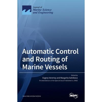 Automatic Control and Routing of Marine Vessels