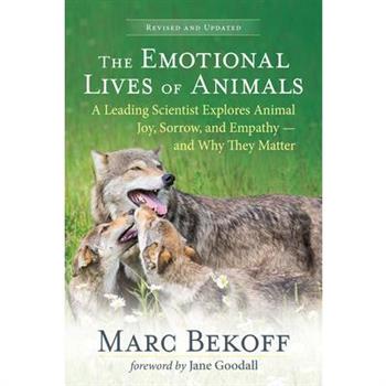 The Emotional Lives of Animals (Revised)