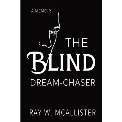 The Blind Dream-Chaser