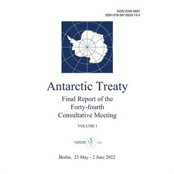 Final Report of the Forty-fourth Antarctic Treaty Consultative Meeting. Volume I