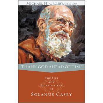 Thank God Ahead of Time